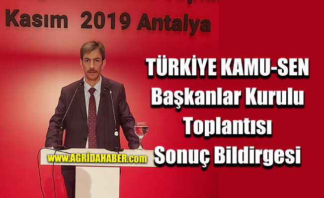 TÜRKİYE KAMU-SEN Başkanlar Kurulu Toplantısı Sonuç Bildirgesi