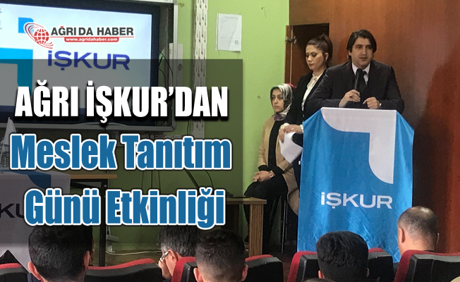 Ağrı'da Meslek Tanıtım Günü etkinliği gerçekleştirdik