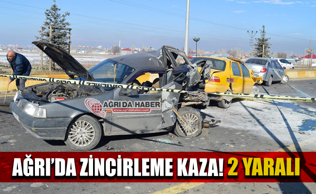 Ağrı'da Zincirleme Trafik Kazası 2 Yaralı