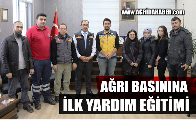 Ağrı'da Basın Mensuplarına ilk yardım eğitimi verildi