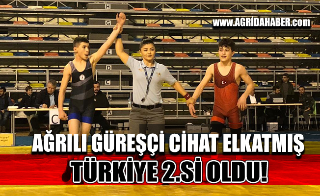 Ağrı’lı Güreşçi Cihat Elkatmış Türkiye 2.si Oldu