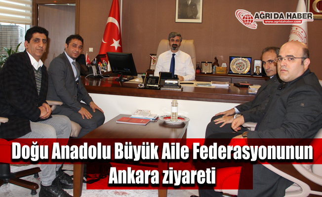 Doğu Anadolu Büyük Aile Federasyonunun Ankara ziyareti