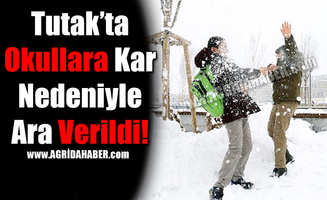 Tutak'ta Okullara Kar Nedeniyle Ara Verildi!