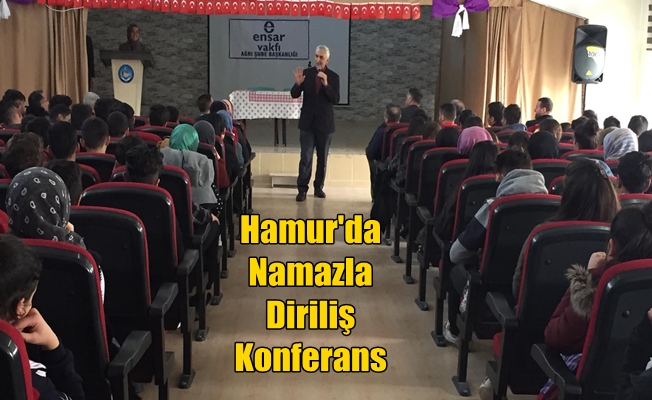 Hamur'da Namazla Diriliş Konferansı yapıldı