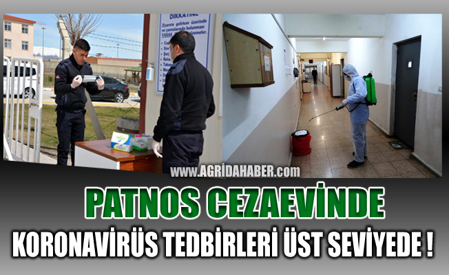 Ağrı Patnos'taki cezaevinde koronavirüs tedbirleri en üst düzeyde