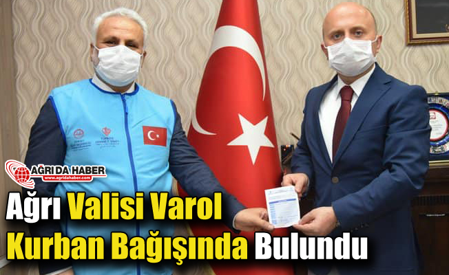 Ağrı Valisi Varol Kurban Bağışında Bulundu