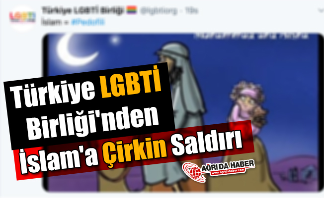 Türkiye LGBTİ Birliği'nden İslam'a Çirkin Saldırı