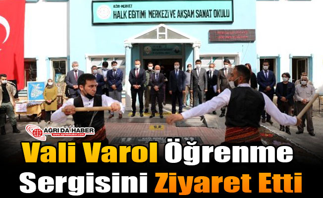 Vali Varol Öğrenme Sergisini Ziyaret Etti