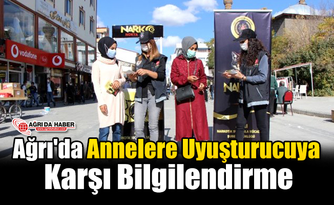 Ağrı'da Anneler Uyuşturucuya Karşı Bilgilendirildi