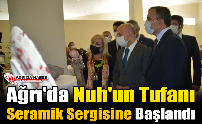 Ağrı'da Nuh'un Tufanı Seramik Sergisine Başlandı!