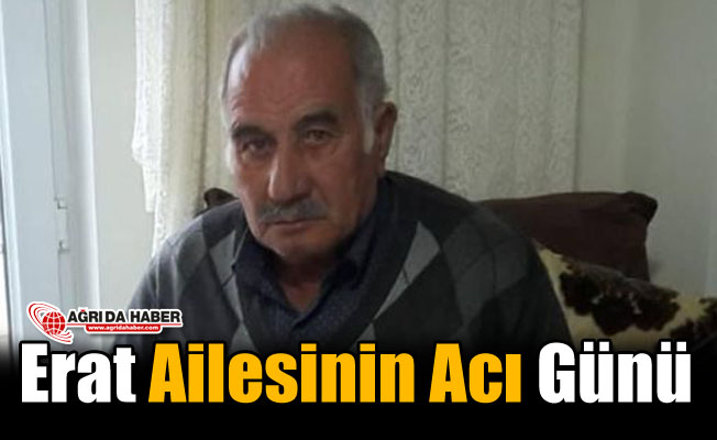 Erat Ailesinin Acı Günü