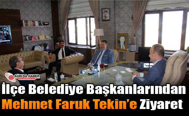 İlçe Belediye Başkanlarından Mehmet Faruk Tekin’e Ziyaret