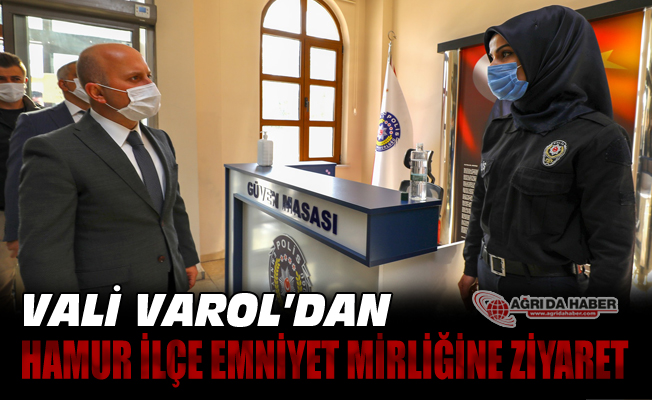Vali Dr. Osman Varol'dan Hamur İlçe Emniyet Amirliğine ziyaret