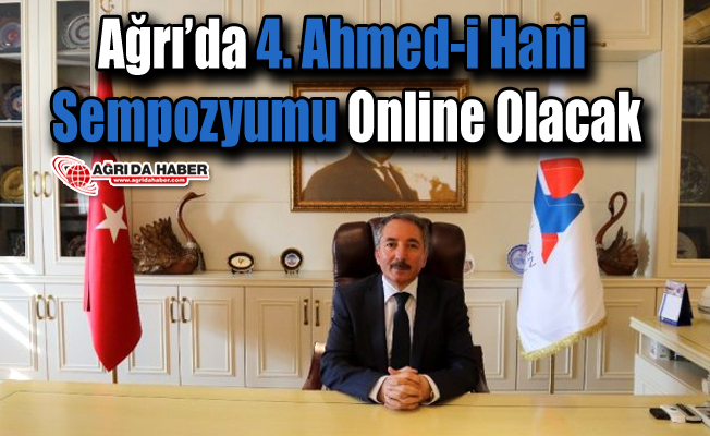 Ağrı'da 4. Ahmed-i Hani Sempozyumu Online Olacak