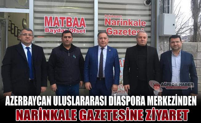 Azerbaycan Uluslararası Diaspora Merkezinden Narinkale Gazetesine Ziyaret