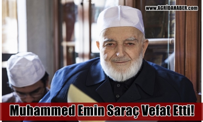 Muhammed Emin Saraç Vefat Etti! Muhammed Emin Saraç kimdir?