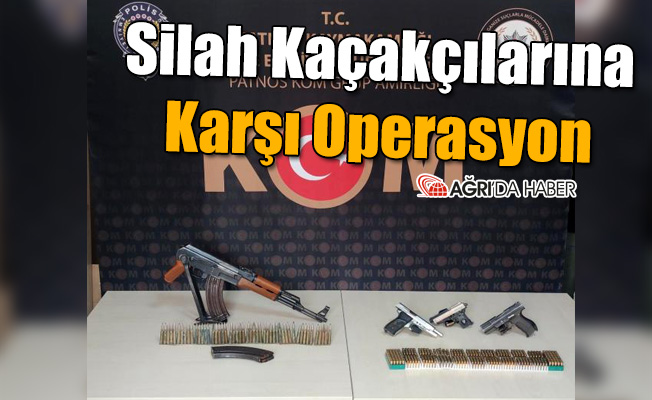 Ağrı'da Silah Kaçakçılarına Karşı Operasyon