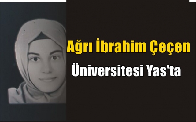 Ağrı İbrahim Çeçen Üniversitesi Yas'ta