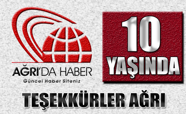 Ağrı’da Haber 10 Yaşında