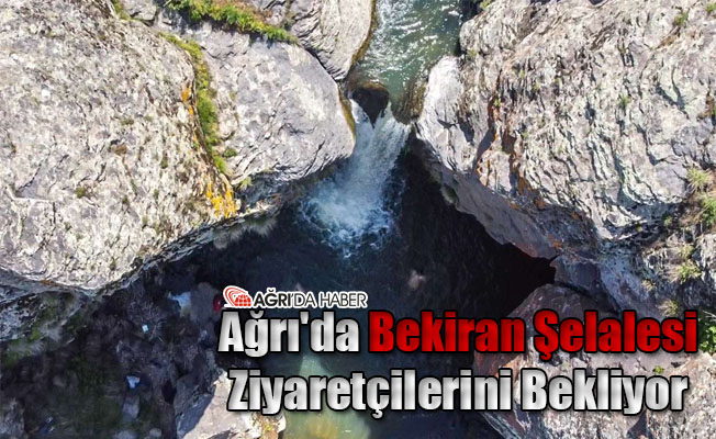 Ağrı'da Bekiran Şelalesi Ziyaretçilerini Bekliyor