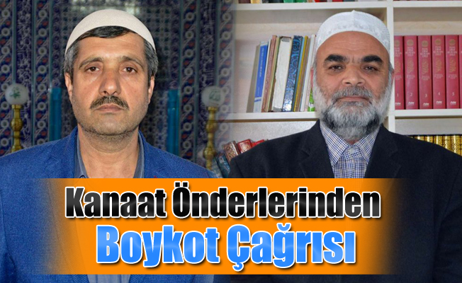 Ağrı'da Kanaat Önderlerinden Boykot Çağrısı