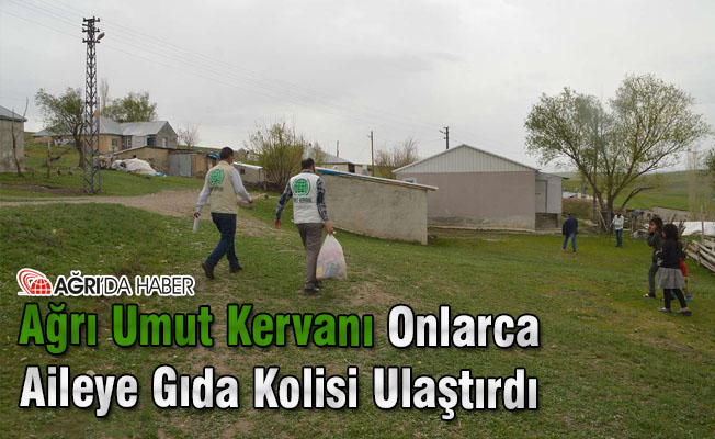 Ağrı Umut Kervanı Onlarca Aileye Gıda Kolisi Ulaştırdı