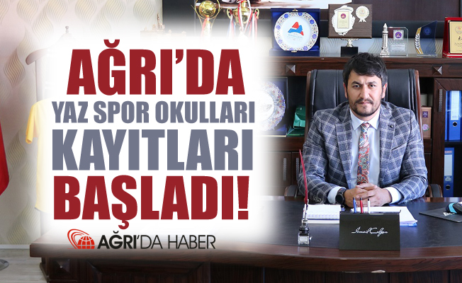 Ağrı'da Yaz Spor Okulları Kayıtları Başladı