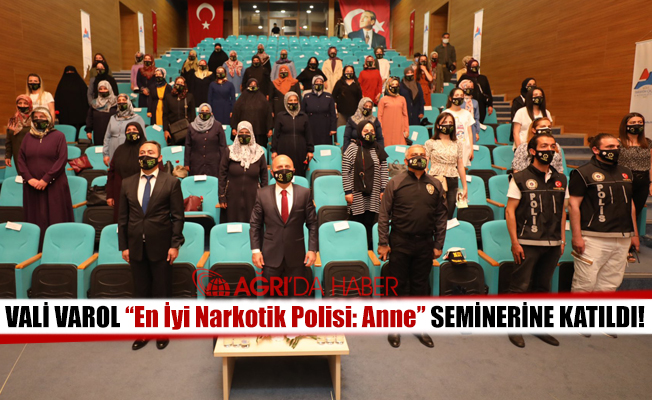 Ağrı Valisi Dr. Osman VAROL Uyuşturucu İle Mücadele Seminerine Katıldı!