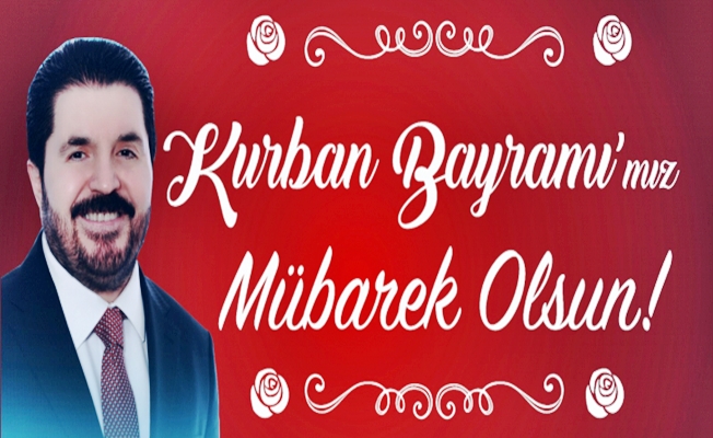 Savcı Sayan'ın, Kurban Bayramı Mesajı