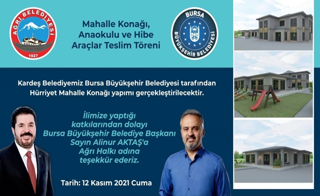 Ağrı'da Hürriyet Mahallesi Konağı, Anaokulu ve Hibe Araçların Töreni Yapılacak