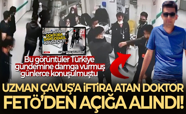 Uzman Çavuş'a iftira atan doktor Tahir Tarımer FETÖ soruşturmasından açığa alındı!