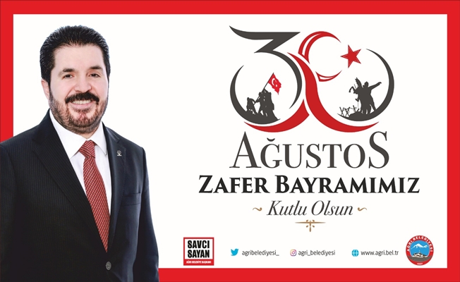 Savcı Sayan'ın 30 Ağustos Zafer Bayramı Mesajı