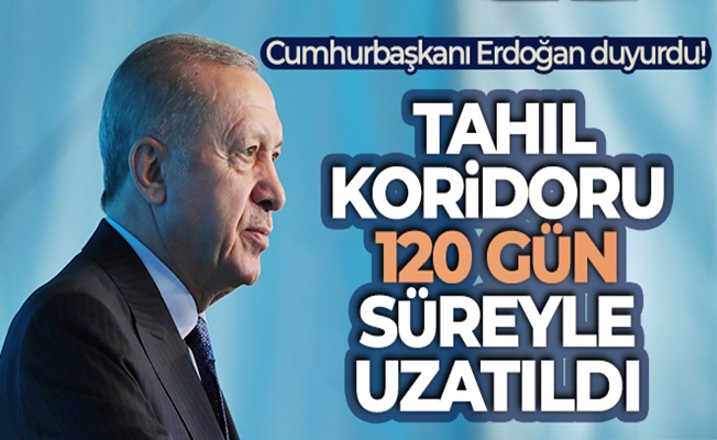 Başkan Erdoğan duyurdu! Tahıl koridoru 120 gün süreyle uzatıldı