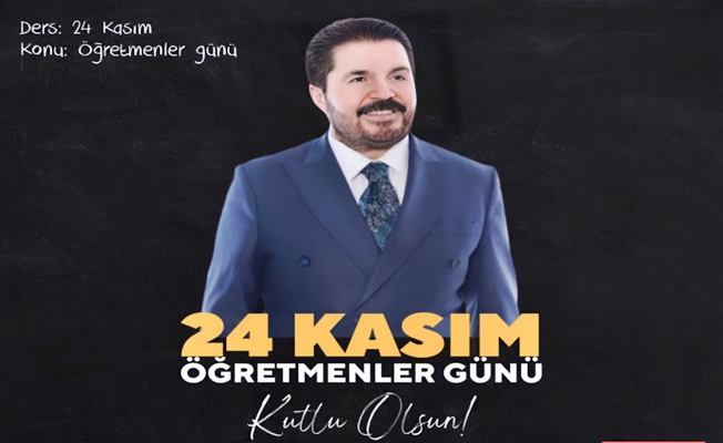 Savcı Sayan’dan 24 Kasım Öğretmenler Günü Mesajı Savcı Sayan’dan 24 Kasım Öğretmenler Günü Mesajı