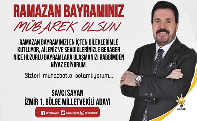 Savcı Sayan'dan bayram mesajı