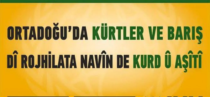 Ortadoğu'da Kürtler ve Barış Sempozyumu