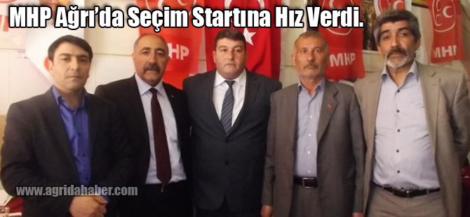MHP Ağrı'da Seçim Startına Hız Verdi