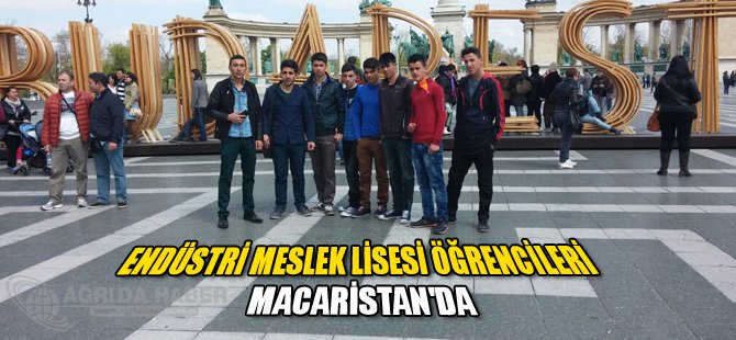 Endüstri Meslek Lisesi Öğrencileri Macaristan'da