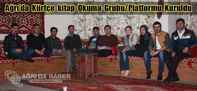 Ağrı'da Kürtçe Kitap Okuma Grubu/Platformu Kuruldu