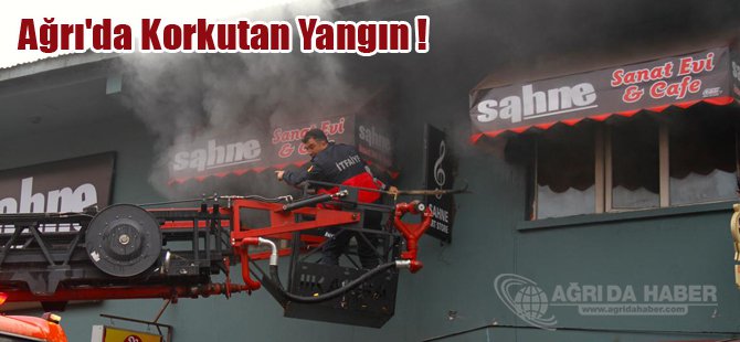 Ağrı'da Korkutan İş Yeri Yangını