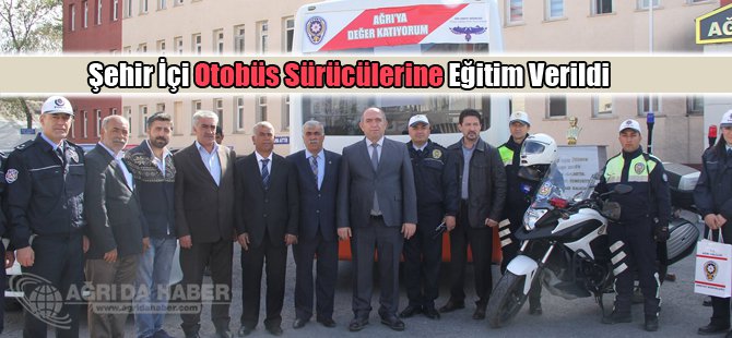Şehir İçi Otobüs Sürücülerine Eğitim Verildi