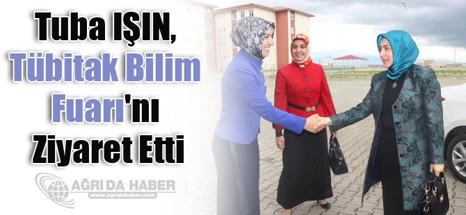 Tuba Işın, Tübitak Bilim Fuarı'nı ziyaret etti