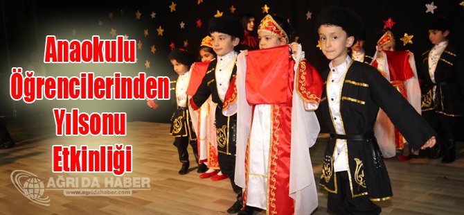 Ağrı'da Anaokulu Öğrencilerinden Yılsonu Etkinliği