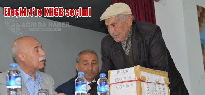 Eleşkirt'te KHGB seçimi
