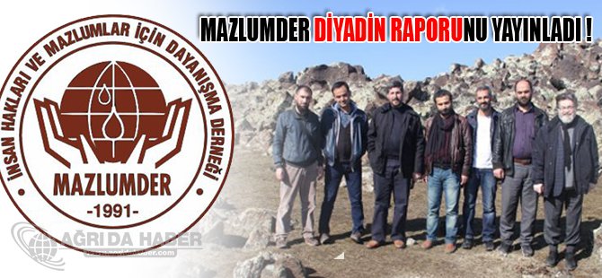 Mazlumder Diyadin Raporunu Yayınladı