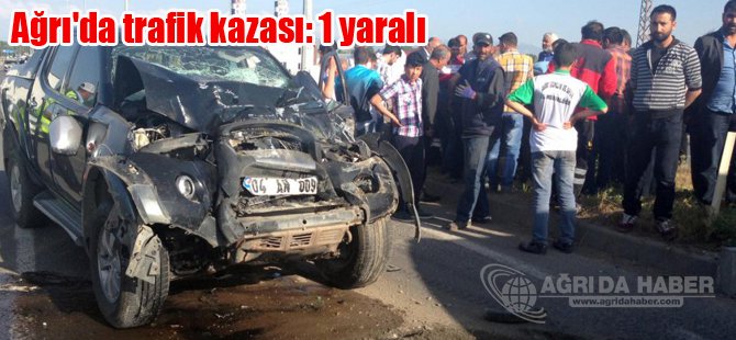 Ağrı'da Trafik Kazası: 1 Yaralı