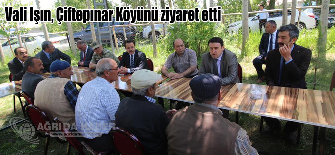 Vali Işın, Çiftepınar Köyünü ziyaret etti