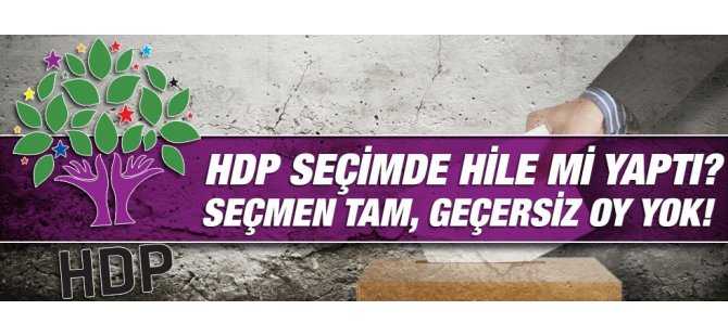 HDP Seçimde Hile Mi Yaptı?