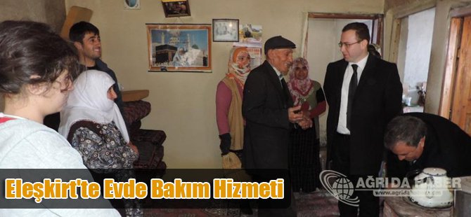 Eleşkirt'te Evde Bakım Hizmeti