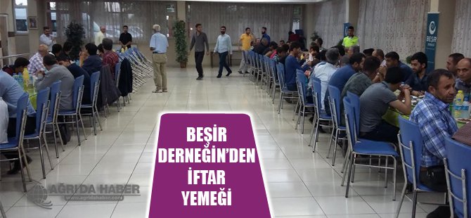 Ağrı Beşir Derneği İftar Yemeği Verdi